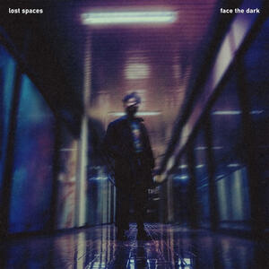 lost spaces - face the dark
