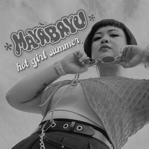 MAYABAYU - hot girl summer.